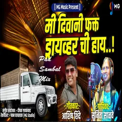 Mi Deewani Fakt Driver Chi Hay (Pad Sambal Mix)